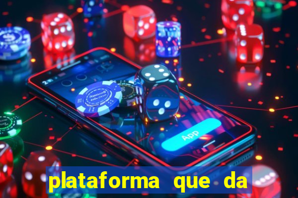 plataforma que da 10 reais de bonus